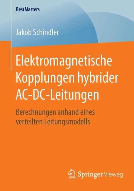 Elektromagnetische Kopplungen hybrider AC-DC-Leitungen - Jakob Schindler