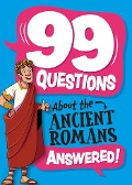 Cover-Bild zum Titel '99 Questions About: The Romans' von 'Annabel Savery'