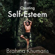 Cover-Bild zum Titel 'Creating Self-Esteem' von 'Brahma Khumaris'