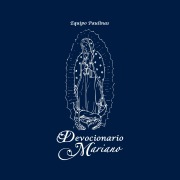 Cover-Bild zum Titel 'Devocionario Mariano' von 'Equipo Paulinas'