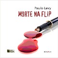Cover-Bild zum Titel 'Morte na Flip' von 'Paulo Levy'