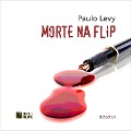 Morte na Flip - Paulo Levy