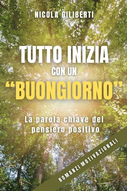 Tutto Inizia Con Un Buongiorno - Nicola Giliberti