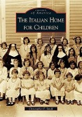 Cover-Bild zum Titel 'The Italian Home for Children' von 'Christopher F Small'