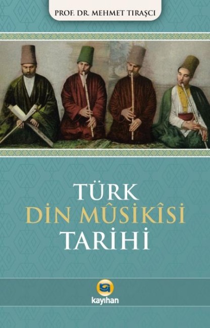 Türk Din Musikisi Tarihi - Mehmet Tirasci