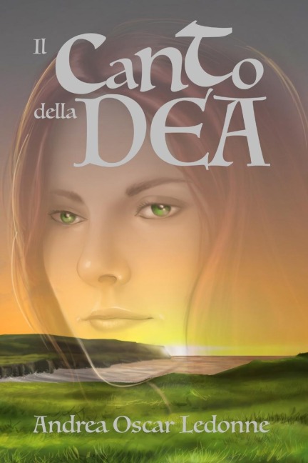 Il canto della dea - Andrea Oscar Ledonne