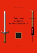 Cover-Bild zum Titel 'Vers une société sacrificielle ?' von 'Benoît R. Sorel'