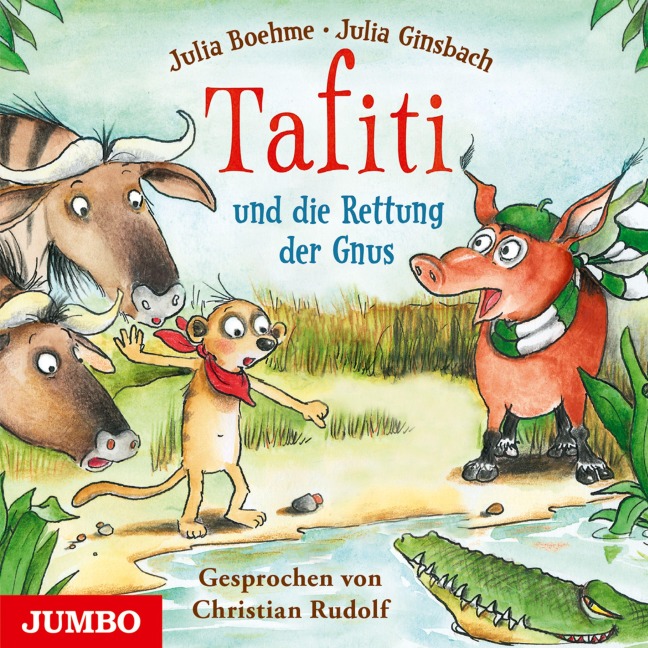 Tafiti und die Rettung der Gnus - Julia Boehme