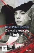 Cover-Bild zum Titel 'Damals war es Friedrich' von 'Hans Peter Richter'