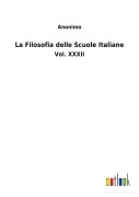Cover-Bild zum Titel 'La Filosofia delle Scuole Italiane' von 'Anonimo'