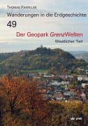 Cover-Bild zum Titel 'Der Geopark Grenzwelten' von 'Thomas Pawellek'