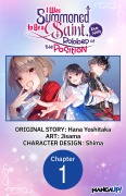 Cover-Bild zum Titel 'I Was Summoned to Be a Saint, but Was Robbed of the Position #001' von 'Hana Yoshitaka, Jisama'