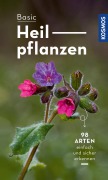 Cover-Bild zum Titel 'Basic Heilpflanzen' von 'Eva-Maria Dreyer'
