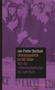 Cover-Bild zum Titel 'Literaturpolitik im NS-Staat' von 'Jan-Pieter Barbian'