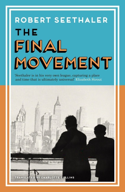 The Last Movement - Robert Seethaler
