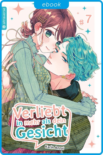 Verliebt in mehr als dein Gesicht 07 - Karin Anzai
