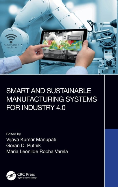Smart and Sustainable Manufacturing Systems for Industry 4.0 - 