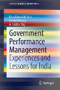 Cover-Bild zum Titel 'Government Performance Management' von 'Ram Kumar Mishra, Geeta Potaraju, A. Sridhar Raj'