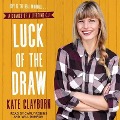 Luck of the Draw - Kate Clayborn