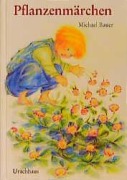 Cover-Bild zum Titel 'Pflanzenmärchen' von 'Michael Bauer'