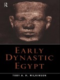 Cover-Bild zum Titel 'Early Dynastic Egypt' von 'Toby A. H. Wilkinson'