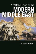 Cover-Bild zum Titel 'A Military History of the Modern Middle East' von 'James Brian McNabb'