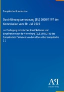 Cover-Bild zum Titel 'Durchführungsverordnung (EU) 2020/1197 der Kommission vom 30. Juli 2020' von 'Europäische Kommission'