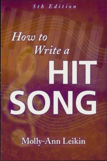 How to Write a Hit Song - Molly-Ann Leikin