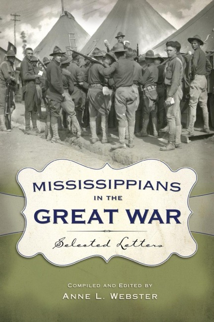 Mississippians in the Great War - Anne L Webster