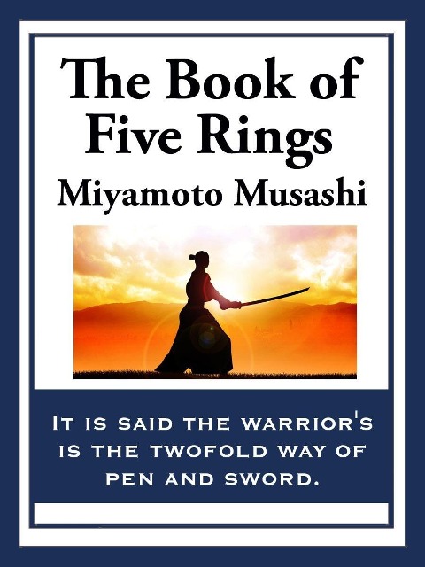The Book of Five Rings - Miyamoto Musashi