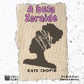 Cover-Bild zum Titel 'A bela Zoraide' von 'Kate Chopin'