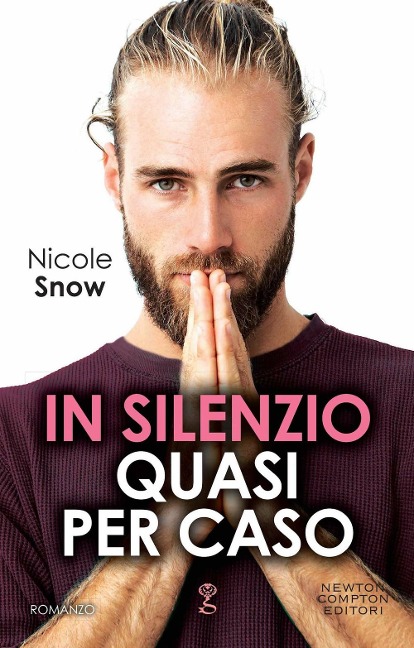 In silenzio quasi per caso - Nicole Snow