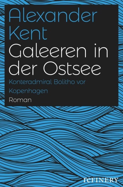 Galeeren in der Ostsee - Alexander Kent