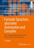 Formale Sprachen, abstrakte Automaten und Compiler - Michael Hielscher, Christian Wagenknecht