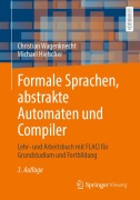 Cover-Bild zum Titel 'Formale Sprachen, abstrakte Automaten und Compiler' von 'Michael Hielscher, Christian Wagenknecht'