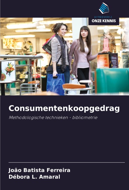 Consumentenkoopgedrag - João Batista Ferreira, Débora L. Amaral