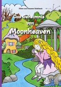 Cover-Bild zum Titel 'Das Geheimnis von Moonheaven' von 'Eileen Sattelmair, Susanne Sattelmair'