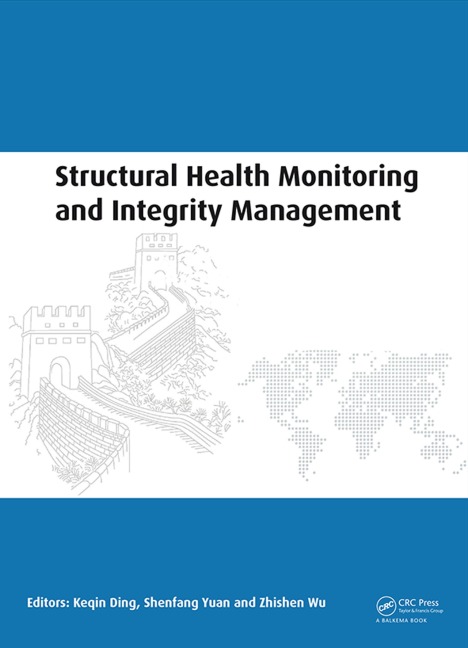 Structural Health Monitoring and Integrity Management - 