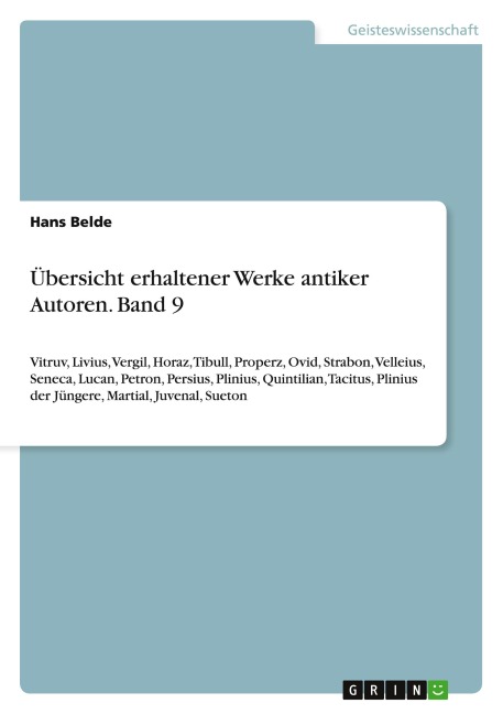 Übersicht erhaltener Werke antiker Autoren. Band 9 - Hans Belde