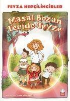 Masal Bozan Feride Teyze - Feyza Hepcilingirler