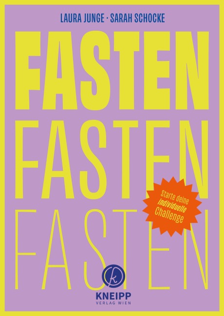 Fasten, Fasten, Fasten - Laura Junge, Sarah Schocke