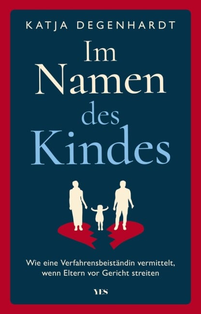 Im Namen des Kindes - Katja Degenhardt