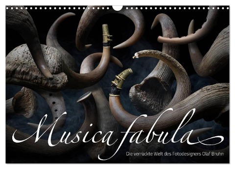 Musica fabula ¿ Die verrückte Welt des Fotodesigners Olaf Bruhn (Wandkalender 2024 DIN A3 quer), CALVENDO Monatskalender - Olaf Bruhn
