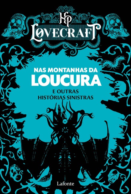 Nas Montanhas da Loucura e Outras Histórias Sinistras - H. P. Lovecraft