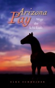 Cover-Bild zum Titel 'Arizona Pay' von 'Elke Schneider'