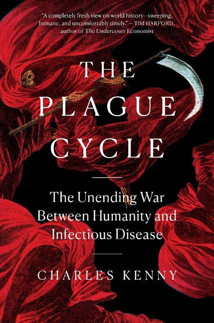 The Plague Cycle - Charles Kenny