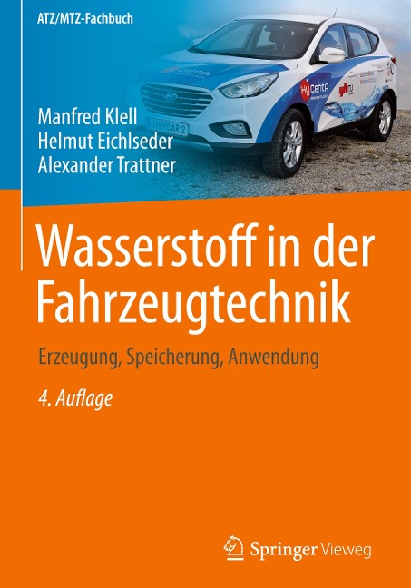 Wasserstoff in der Fahrzeugtechnik - Manfred Klell, Alexander Trattner, Helmut Eichlseder