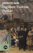 Cover-Bild zum Titel 'Ingiltere Üzerine Notlar' von 'Hippolyte Taine'