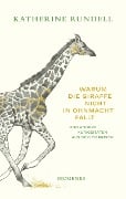 Cover-Bild zum Titel 'Warum die Giraffe nicht in Ohnmacht fällt' von 'Katherine Rundell'