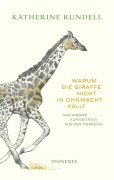 Cover-Bild zum Titel 'Warum die Giraffe nicht in Ohnmacht fällt' von 'Katherine Rundell'